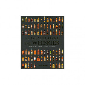 Le Grand Livre des Whiskies...